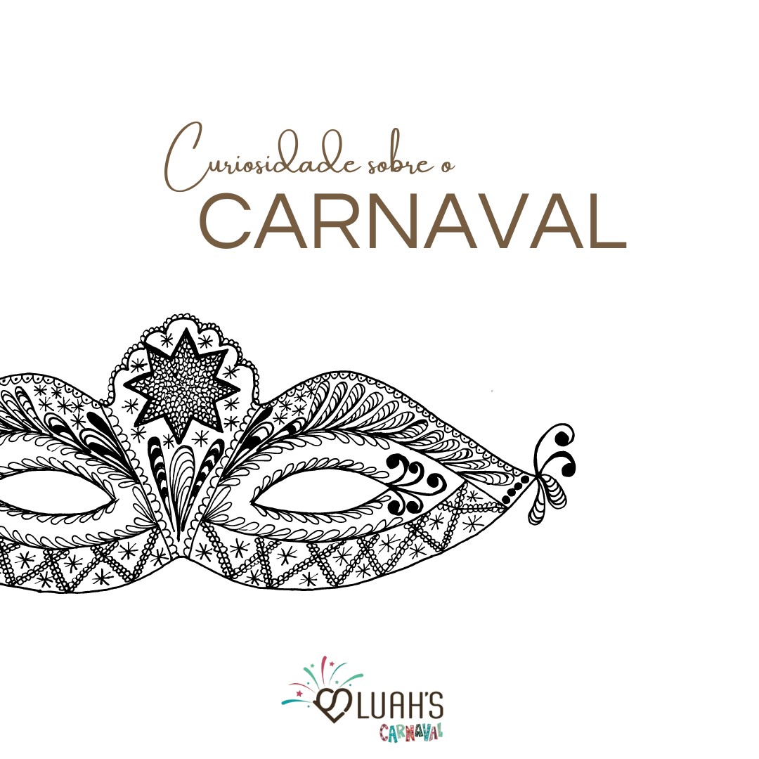 Curiosidades sobre o Carnaval